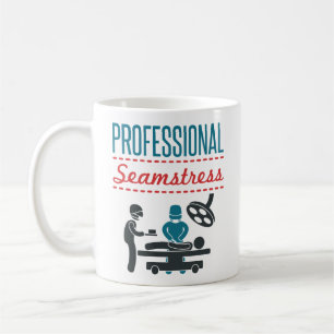 Mug Chirurgie "Professional Seamstress"