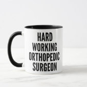 Mug Chirurgien orthopédique travaillant dur (Gauche)