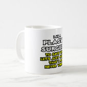 Mug Chirurgien Plastique...Supposons Que Je Ne Me Trom (Devant gauche)