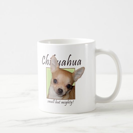Mug Chiwawa, petit mais puissant (Droite)