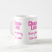 Mug Choco-Late Tout Peut Attendre (Devant gauche)