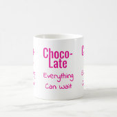 Mug Choco-Late Tout Peut Attendre (Centre)