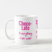 Mug Choco-Late Tout Peut Attendre (Gauche)