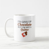 Mug Chocolate Lover I'd Give Up Chocolate (Gauche)