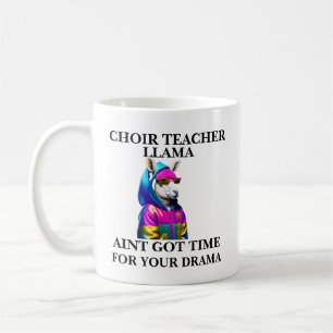 Mug Choir Professeur Llama Aint A Du Temps Pour Votre 
