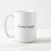Mug choisir heureux - pensées positives simple typogra (Gauche)