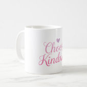 Mug Choisir la gentillesse (Devant gauche)