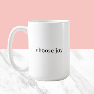 Mug choisir la joie - pensées positives simple typogra
