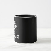 Mug Choisir le sens commun plutôt que le non-sens Harr (Centre)