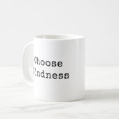 Mug Choisissez la gentillesse (Devant gauche)
