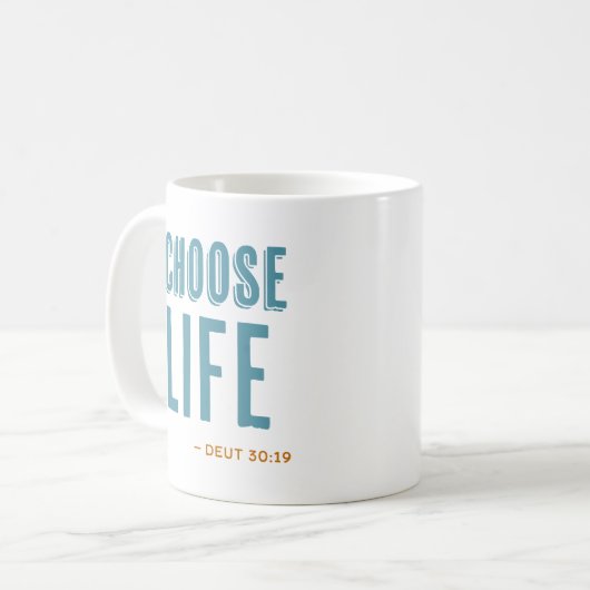 Mug Choisissez Life Deuteronomy 30:19 Pro-Life Coffee (Devant gauche)