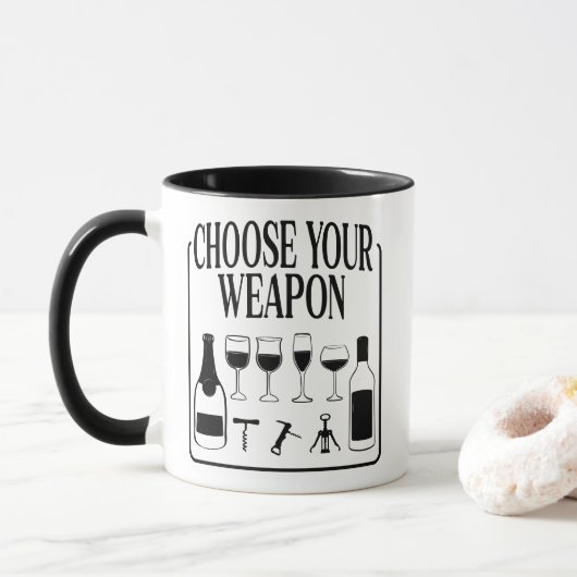 Mug Choisissez Votre Arme Drôle Vin Amateur Boisson (Avec donut)