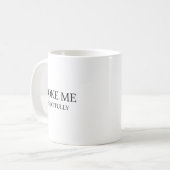 Mug Choke Me Respectfully Funny Quote Meme  (Devant gauche)