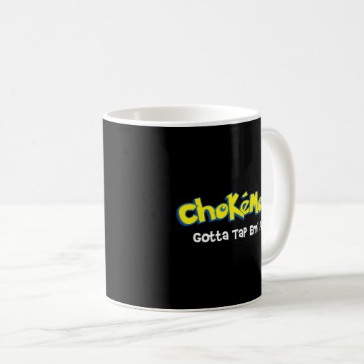 Mug Chokemon Gotta Tap Em All - Jiu Jitsu Mixed martia (Devant droit)