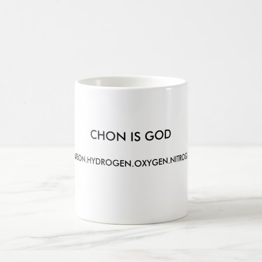 MUG CHON EST UN DIEU, CARBON.HYDROGEN.OXYGEN.NITROGEN. (Centre)