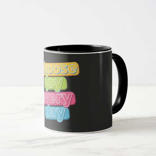 Mug Choose Joy Everyday ! (Devant droit)