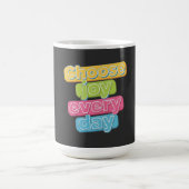 Mug Choose Joy Everyday ! (Centre)