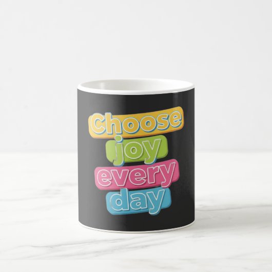 Mug Choose Joy Everyday ! (Centre)