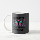 Mug Choose To Keep Writing Your Story Insrational Butt (Gauche)
