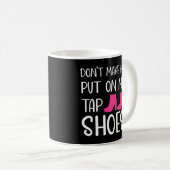 Mug Chorégraphe drôle Tap Dance Danseur Chemise Femmes (Devant droit)
