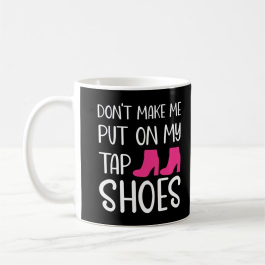Mug Chorégraphe drôle Tap Dance Danseur Chemise Femmes (Gauche)