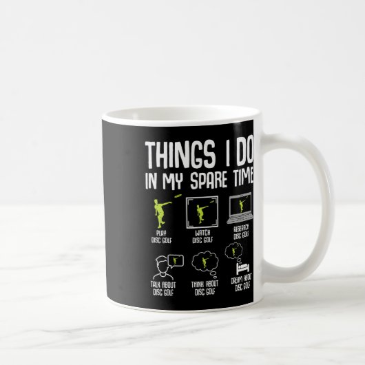 Mug Choses de golf sur disque que je fais pendant mon  (Droite)