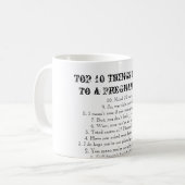 Mug Choses du principal 10 à ne pas dire à une femme (Devant gauche)