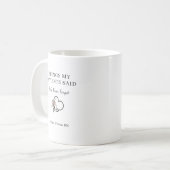 Mug Choses que mes patients ont dites Infirmière drôle (Devant gauche)