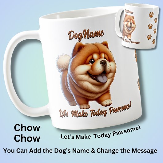 Mug Chow Chow - Ajouter le nom du chien, modifier le t