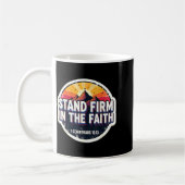 Mug Christian Bible Verse Quote Stand Firm In The Fait (Gauche)