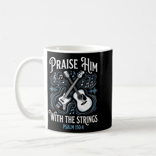 Mug Christian Guitarist Praise Him With The Strings  (Gauche)