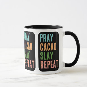 Mug Christian PRAY CACAO SLAY REPEAT