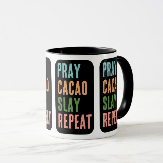 Mug Christian PRAY CACAO SLAY REPEAT (Devant droit)