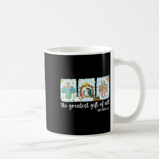 Mug Christian The Greatest Gift For All Christmas Nati (Droite)