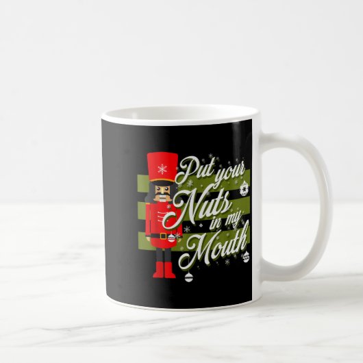 Mug Christmas 2021 Put Your Nuts In My Mouth (Droite)