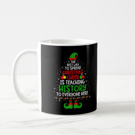 Mug Christmas Cheer Is Teaching History Santa Elf Teac (Gauche)
