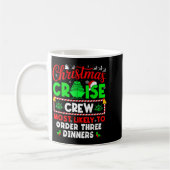 Mug Christmas Cruise Crew Most Likely To Order Three D (Gauche)