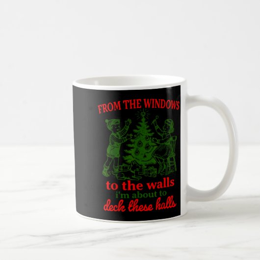 Mug Christmas Funny From The Windows To The Walls Xmas (Droite)
