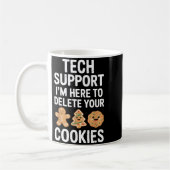Mug Christmas Funny Tech Suprt Here To Delete Cookies  (Gauche)