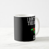 Mug Christmas I Didnt Make Rules Mistletoe Funny Xmas (Devant droit)