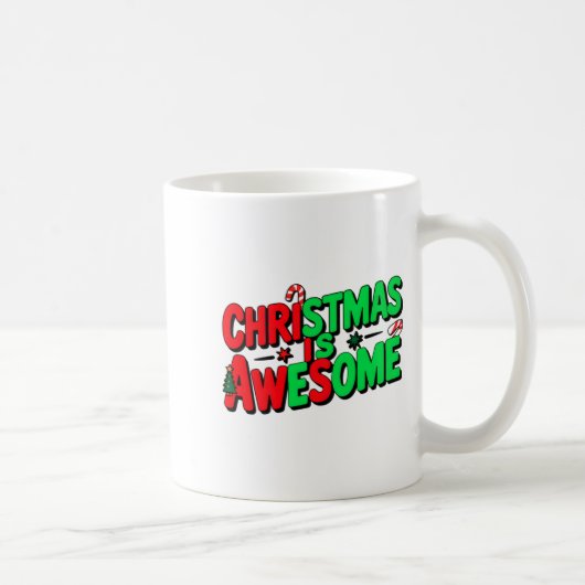 Mug Christmas Is Awesome Digital Art Design _1 (Droite)