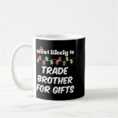 Mug Christmas Most Likely Trade Brother Xmas Matching (Gauche)