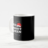 Mug Christmas Nice Or Naughty Or Queen Pajama  (Devant gauche)
