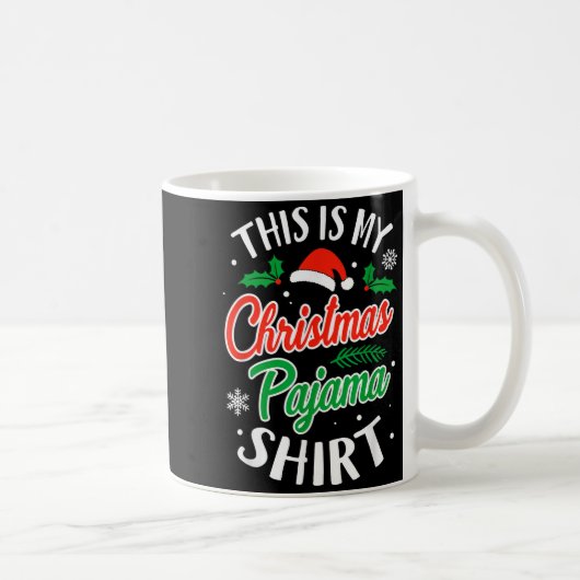 Mug Christmas Pajama This Is My Christmas Pajama Xmas (Droite)
