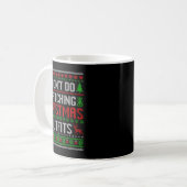 Mug Christmas Pajamas Family Matching - I Don't Do Mat (Devant gauche)