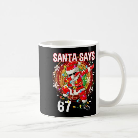 Mug Christmas Santa Says 67 Six Seven Meme Funny Merry (Droite)