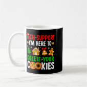 Mug Christmas Tech Suprt Here To Delete Cookies Xmas M (Gauche)