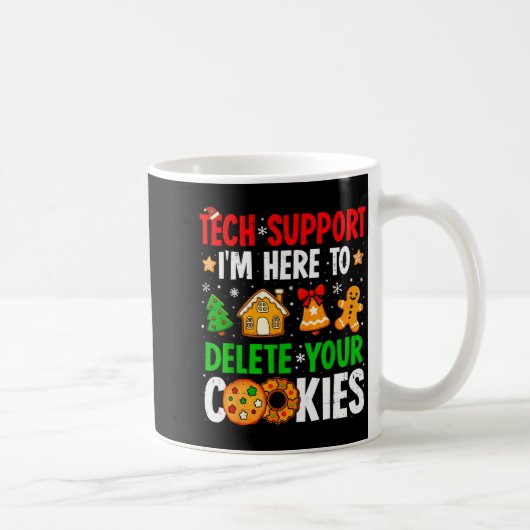 Mug Christmas Tech Suprt Here To Delete Cookies Xmas M (Droite)