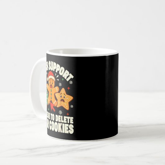 Mug Christmas Tech Suprt Here To Delete Cookies Xmas M (Devant gauche)