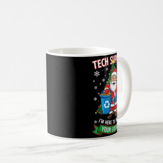 Mug Christmas Tech Suprt Here To Delete Funny Cookies (Devant droit)
